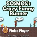 COSMOS's Crazy Funny Runner v1.3 Play Free DolyGames 1
